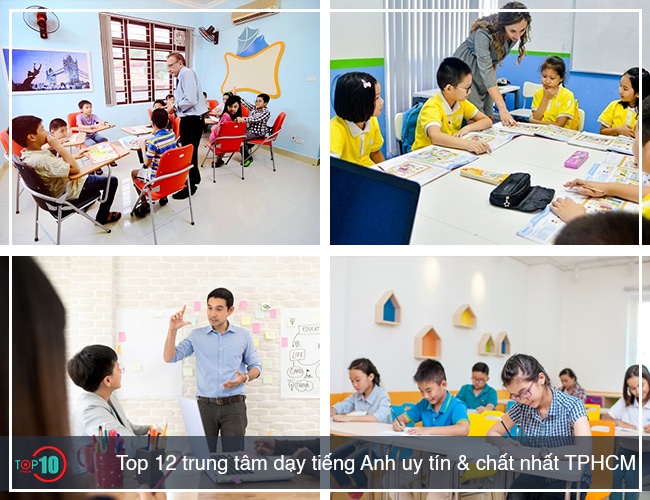 Top 12 trung tâm dạy tiếng Anh uy tín & chất nhất TPHCM