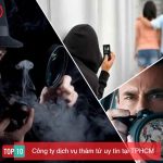 Top 10 công ty dịch vụ thám tử tư uy tín chuyên nghiệp nhất Việt Nam