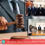 Top 10 văn phòng / công ty luật uy tín nhất TP. Hồ Chí Minh