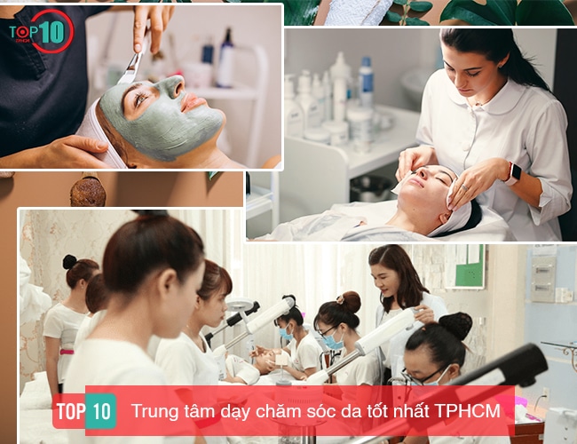 Top 10 trung tâm dạy học chăm sóc da tốt nhất TP Hồ Chí Minh