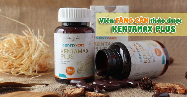 thuốc tăng cân KENTAMAX PLUS