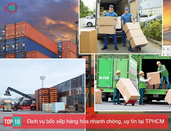 Top 10 Dịch vụ bốc xếp hàng hóa nhanh chóng và uy tín nhất tại TPHCM