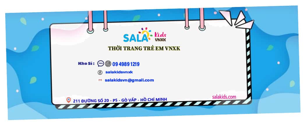 Sala Kids - Xưởng may quần áo trẻ em VNXK hàng đầu tại TPHCM