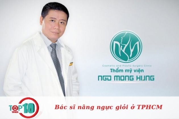 Bác sĩ thẩm mỹ uy tín nhất tại TPHCM| Nguồn: Bác sĩ Ngô Mộng Hùng