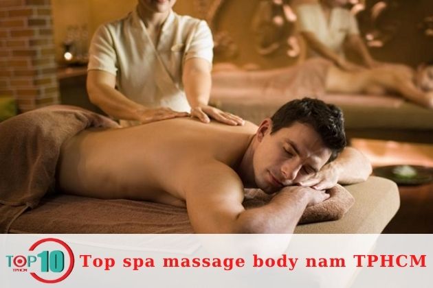 Địa chỉ massage body nam chất lượng tại TPHCM| Nguồn: Hoa Kiều Spa
