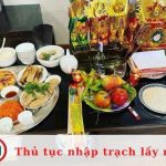 Hướng dẫn thủ tục nhập trạch lấy ngày về nhà mới| Nguồn: Internet