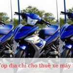 Top địa chỉ cho thuê xe máy sài gòn giá rẻ và uy tín
