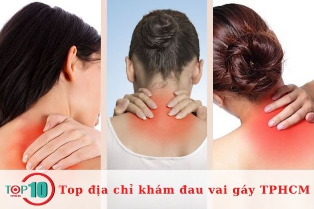 Top 6 địa chỉ khám đau vai gáy tại TPHCM uy tín nhất