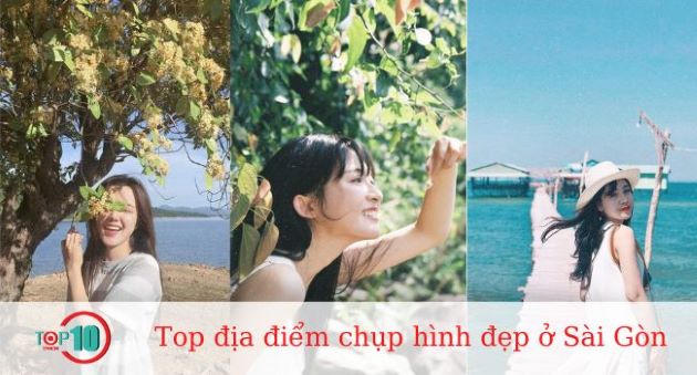 Top 20 Địa Điểm Chụp Hình Cực Đẹp Ở Sài Gòn - Top10Tphcm