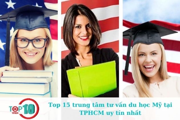 Top 15 trung tâm tư vấn du học Mỹ tại TPHCM uy tín nhất
