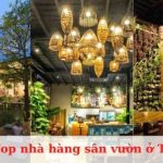 Top nhà hàng sân vườn ở TPHCM có view đẹp
