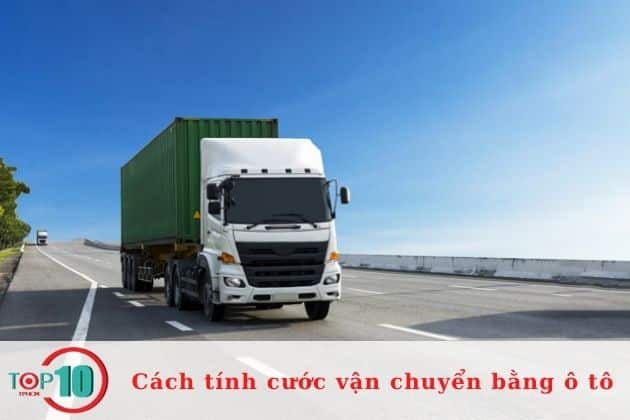 Cách tính cước vận chuyển hàng hóa bằng ô tô| Nguồn: Internet