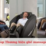Top thương hiệu ghế massage tốt nhất