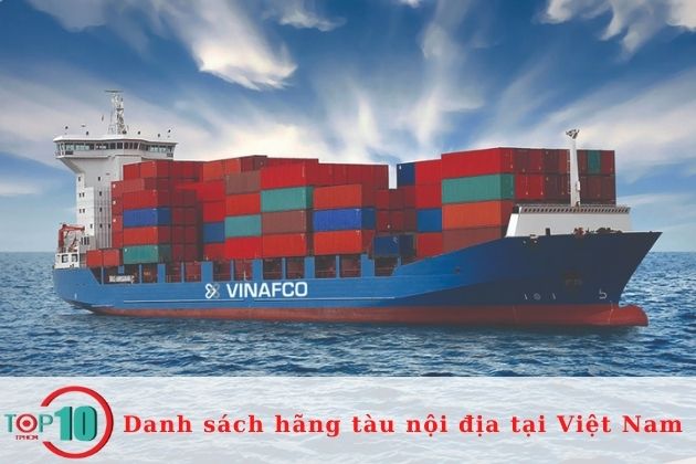 Công ty vận tải biển uy tín| Nguồn: Hãng tàu nội địa Vinafco