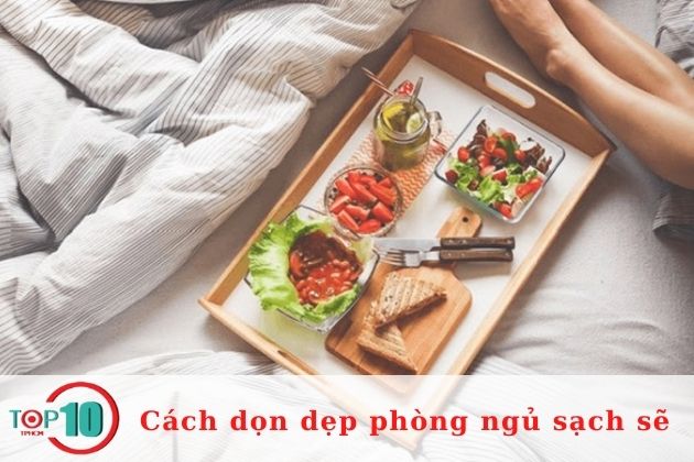 Không ăn trong phòng ngủ| Nguồn: Internet