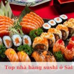 Top nhà hàng sushi ở Sài Gòn