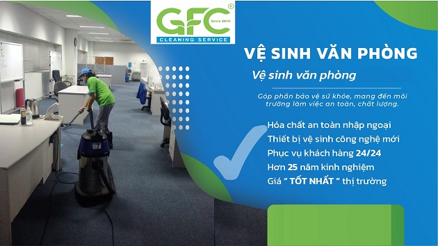 GFC CLEAN chuyên cung cấp dịch vụ vệ sinh văn phòng uy tín, chuyên nghiệp