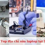 Top địa chỉ sửa Laptop Thủ Đức giá rẻ và uy tín nhất