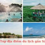 Top địa điểm du lịch gần Sài Gòn