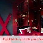 Top khách sạn tình yêu ở Sài Gòn