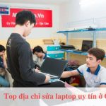 Top địa chỉ sửa laptop ở Quận 5