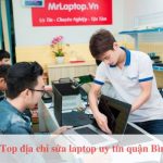 Top địa chỉ sửa laptop quận Bình Thạnh