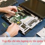 Top địa chỉ sửa laptop quận Tân Phú