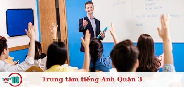 Trung tâm tiếng Anh Quận 3