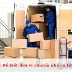 Mẹo để biết đơn vị chuyển nhà có tốt hay không?