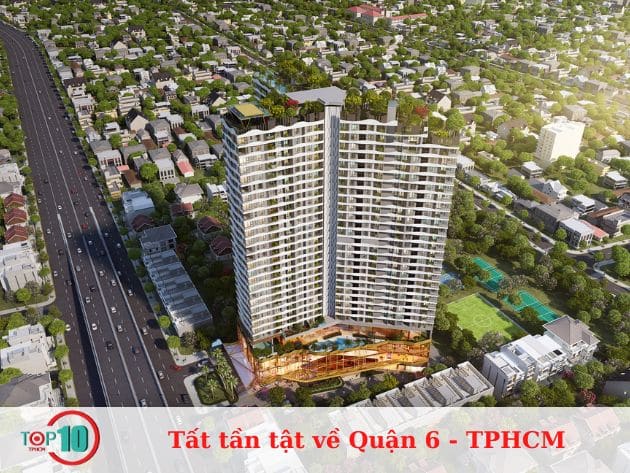 Tất tần tật về Quận 6 Thành phố Hồ Chí Minh