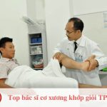 Top bác sĩ cơ xương khớp TPHCM
