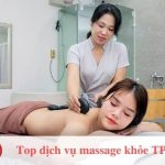 Top dịch vụ massage khỏe tphcm