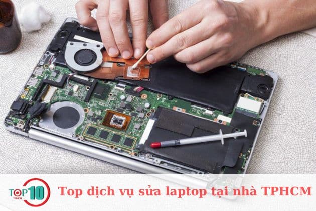 Top dịch vụ sửa laptop tại nhà TPHCM