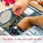 Top dịch vụ sửa máy tính tại nhà Tphcm