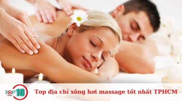 Top 16 địa chỉ xông hơi massage tốt nhất tại TPHCM