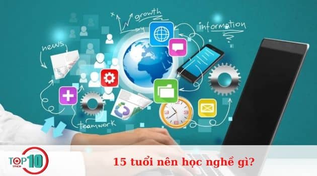 15 tuổi học nghề có thể xin việc ở đâu?