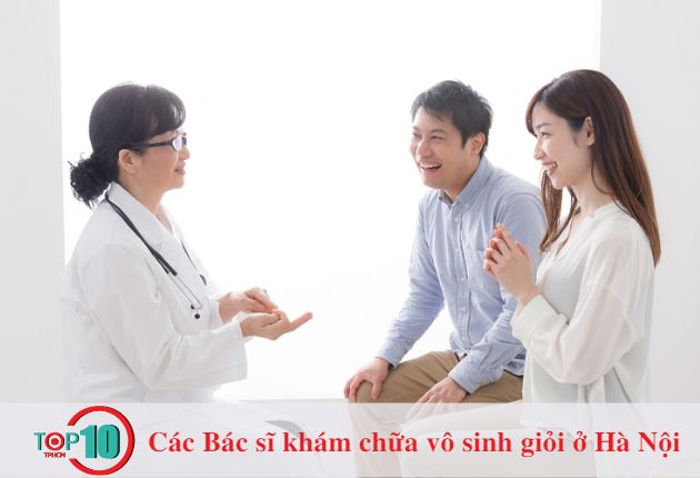 10 Bác sĩ chữa vô sinh hiếm muộn giỏi ở Hà Nội