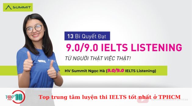 Summit là trung tâm luyện thi IELTS uy tín ở Sài Gòn | Nguồn: Summit