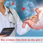 Bác sĩ khám chữa bệnh dạ dày giỏi ở TPHCM