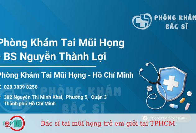 Bác sĩ Nguyễn Thành Lợi