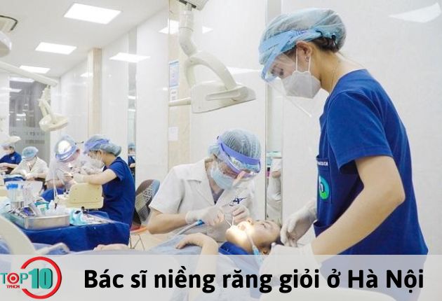 Bác sĩ niềng răng giỏi và tốt nhất ở Hà Nội
