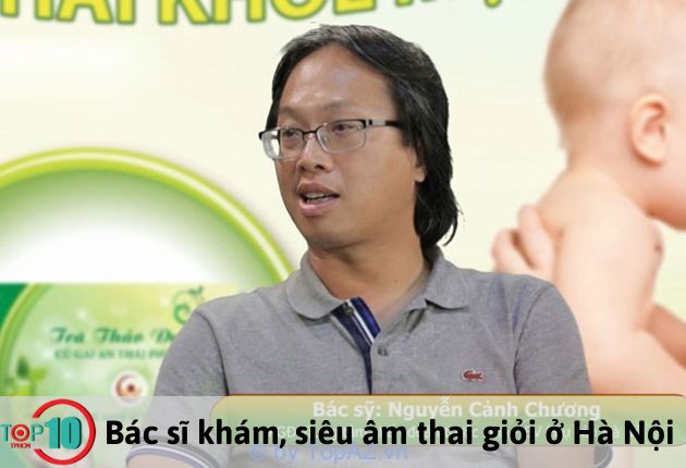 Bác sĩ Nguyễn Cảnh Chương được nhiều thai phụ lựa chọn khi có nhu cầu siêu âm theo dõi thai kỳ