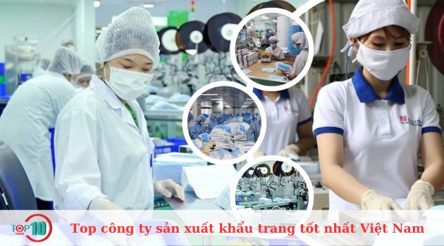 Top Công ty sản xuất khẩu trang uy tín tại Việt Nam