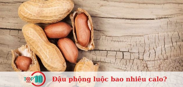 Đậu phộng luộc bao nhiêu calo? Ăn đậu phộng luộc có mập không?