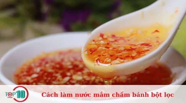 Cách làm nước mắm chấm bánh bột lọc ngon đúng chuẩn