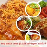 Top Quán cơm gà xối mỡ ngon nhất tại Sài Gòn