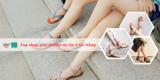 Top Shop bán giày sandal uy tín và chất lượng nhất tại Đà Nẵng