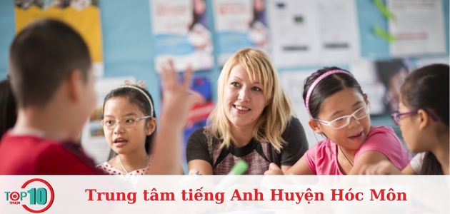 Top 6 trung tâm tiếng Anh chất lượng nhất Huyện Hóc Môn TPHCM
