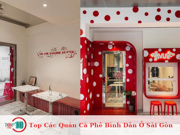 Top Các Quán Cà Phê Bình Dân Ở Sài Gòn