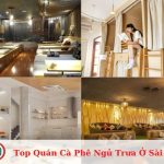 Top Quán Cà Phê Ngủ Trưa Ở Sài Gòn
